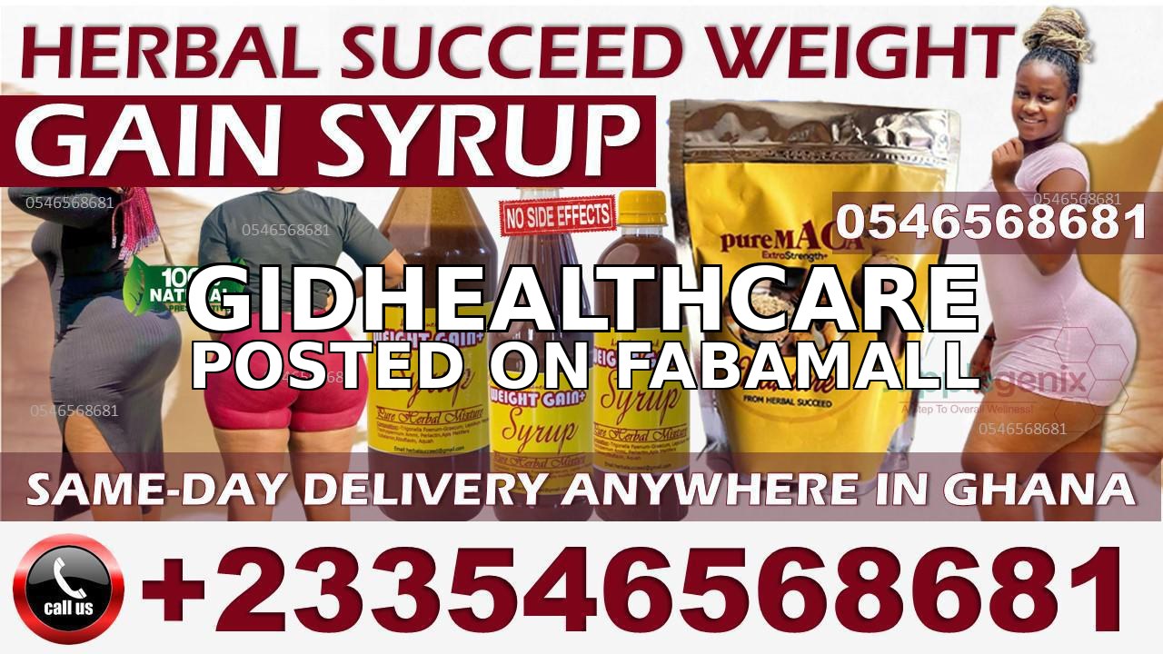 Weight Gain Product in Ghana — 2