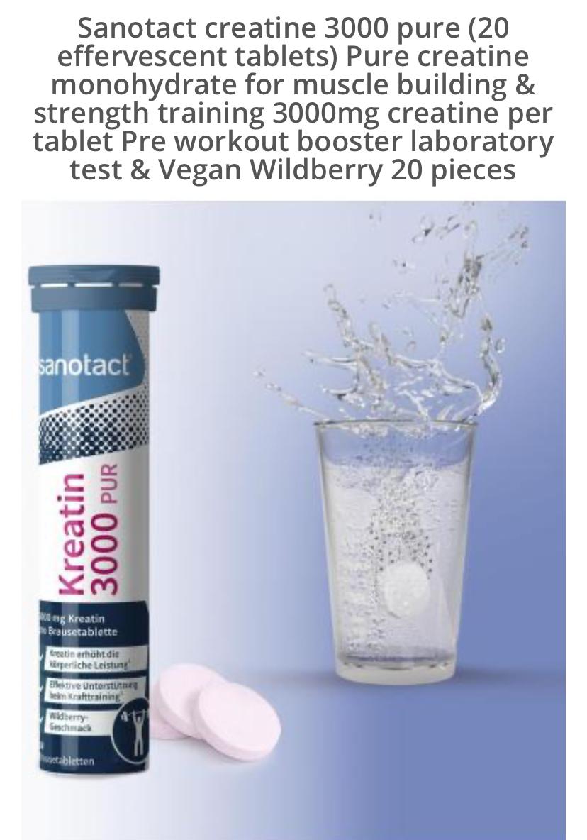 Sanotact creatine 3000 pure (20 effervescent tablets) Pure creatine monohydrate for muscle building &amp; strength training 3000mg creatine per tablet Pre workout booster laboratory test &amp; Vegan Wildberry 20 pieces image